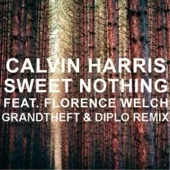 Sweet Nothing (Diplo + Grandtheft Remix)