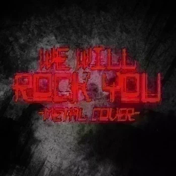 We Will Rock You (Metal cover)