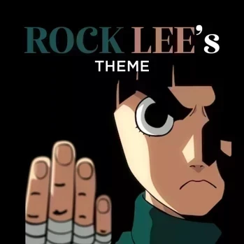 Rock Lee's Theme