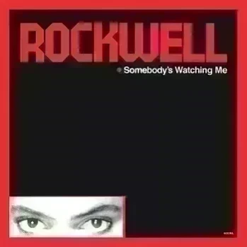 Somebody's Watching Me (Ft. Michael Jackson)