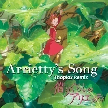 Arrietty's song (Remix)