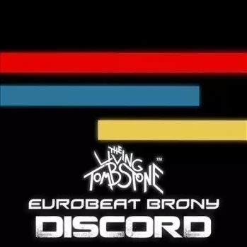 Discord (feat. Eurobeat Brony)