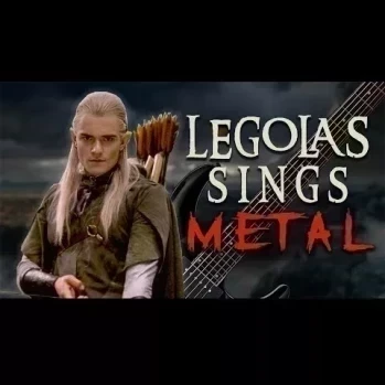 Legolas Sings Metal - Come Gimli! Come Aragorn!