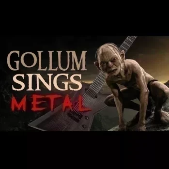 Gollum Sings Metal - My Precious!