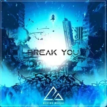 Break You