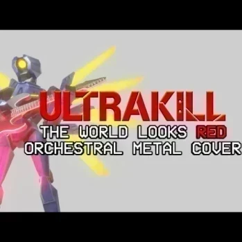 ULTRAKILL - The World Looks Red [Orchestral Metal Cover]